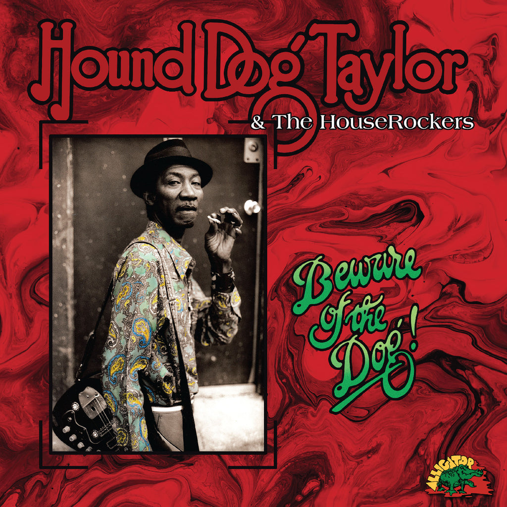 Hound Dog Taylor - Beware of the Dog ((Vinyl))