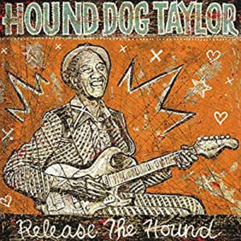 Hound Dog Taylor - Release The Hound ((CD))