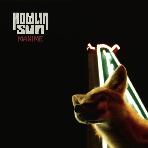 Howlin' Sun - Maxime ((CD))