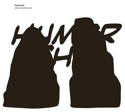 HUMCRUSH - Rest At Worlds End ((CD))