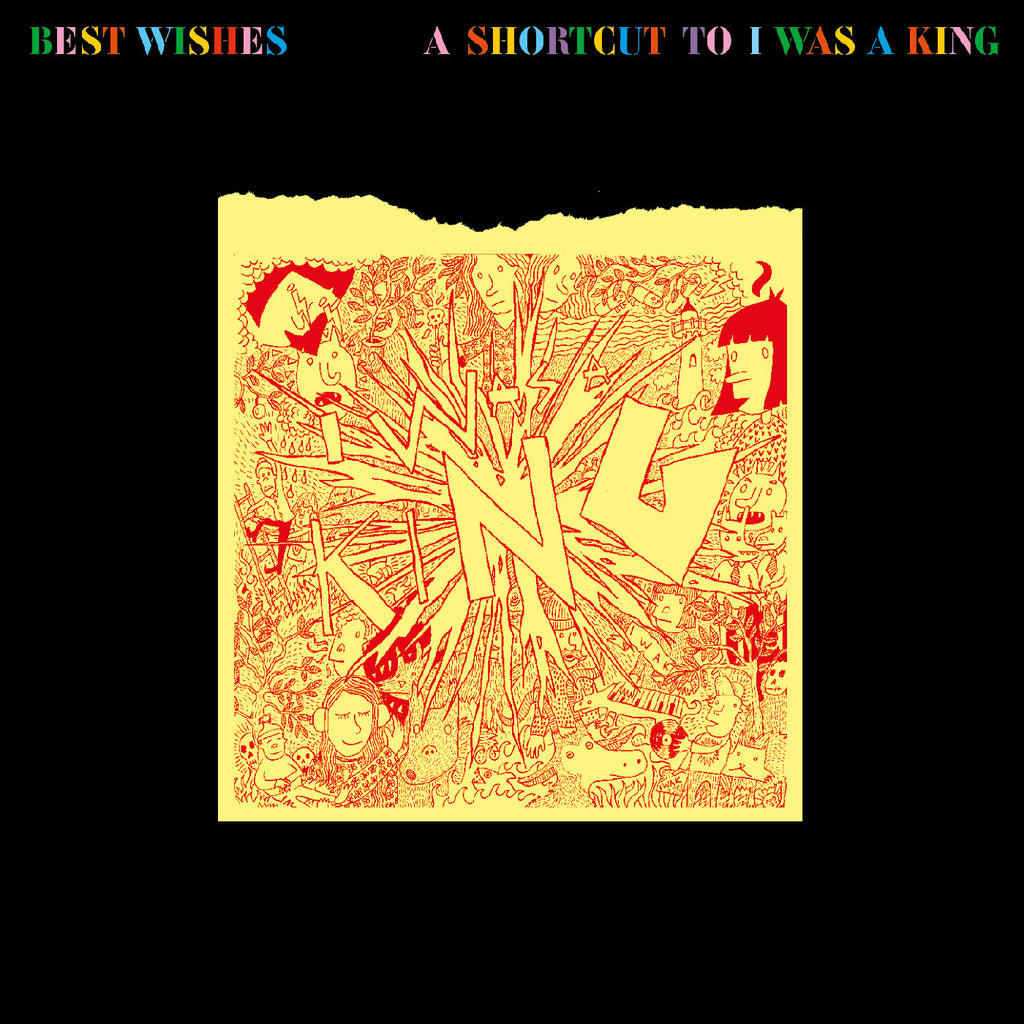 I Was A King - Best Wishes - A Shortcut To I Was A King ((Vinyl))