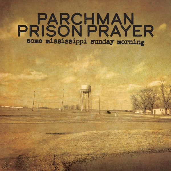IAN BRENNAN - Parchman Prison Prayer: Some Mississippi Sunday Morning ((Vinyl))