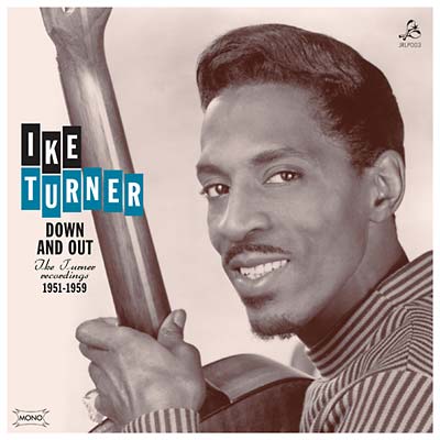Ike Turner - Down And Out: Ike Turner Recordings 1951-1959 ((Vinyl))