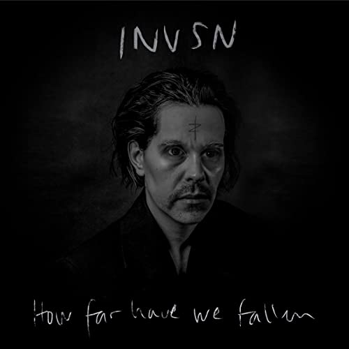 INVSN - How Far Have We Fallen (())