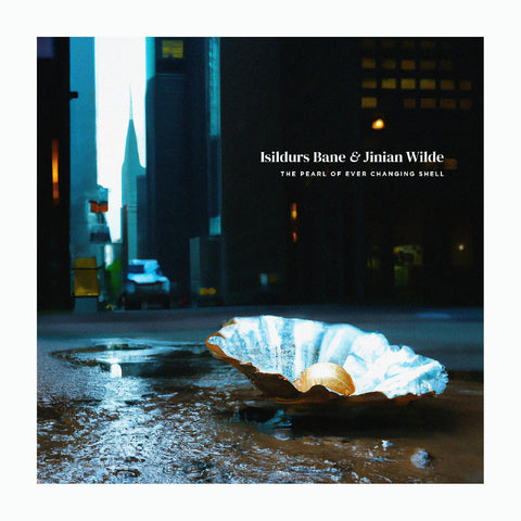 Isildurs Bane & Jinian Wilde - The Pearl of Ever Changing Shell ((CD))