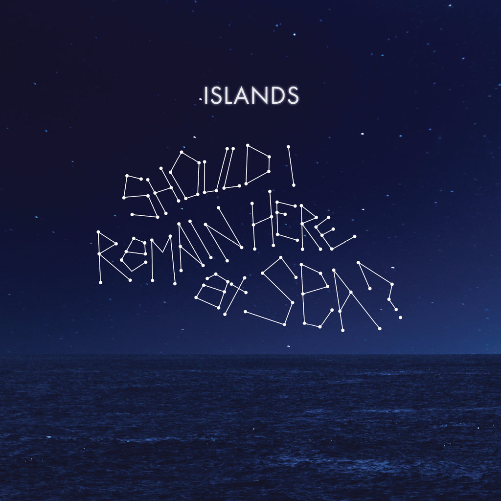 Islands - Should I Remain Here, At Sea? ((CD))