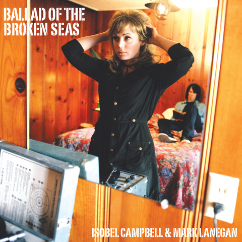 Isobel Campbell & Mark Lanegan - Ballad Of The Broken Seas (180 Gram Vinyl) ((Vinyl))