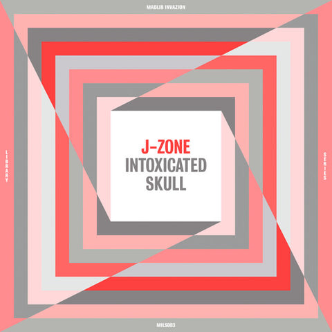 J-Zone - Intoxicated Skull ((Vinyl))