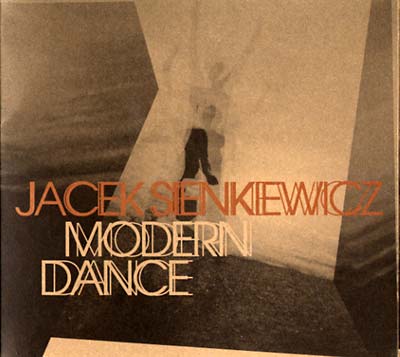JACEK SIENKIEWICZ - Modern Dance ((CD))
