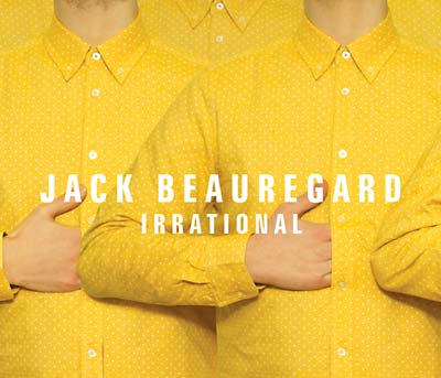 JACK BEAUREGARD - Irrational ((CD))