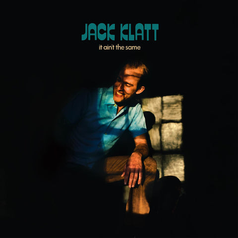 Jack Klatt - It Ain't The Same ((Vinyl))