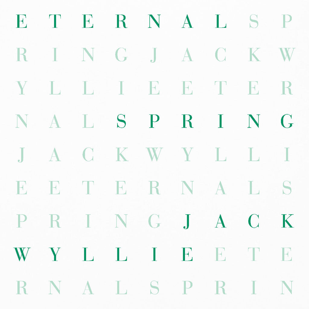 Jack Wyllie - Eternal Spring ((Vinyl))