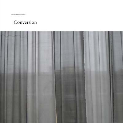 JACOB KIRKEGAARD - Conversion ((Vinyl))