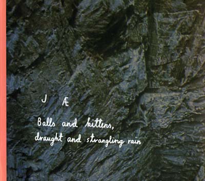 JAE - Balls And Kittens, Draught And Strangling Rain ((CD))