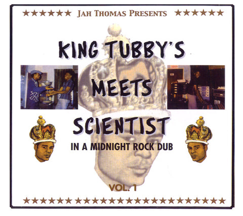 JAH THOMAS PRESENTS KING TUBBY'S MEETS SCIENTIST - In A Midnight Rock Dub Vol. 1 ((CD))