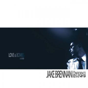 Jake & The Confidence Men Brennan - Love And Bombs ((CD))