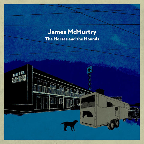 James Mcmurtry - The Horses And The Hounds (Indie Exclusive Gray Vinyl) ((Vinyl))