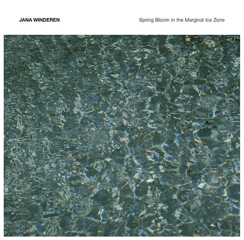 JANA WINDEREN - Spring Bloom in the Marginal Ice Zone ((CD))