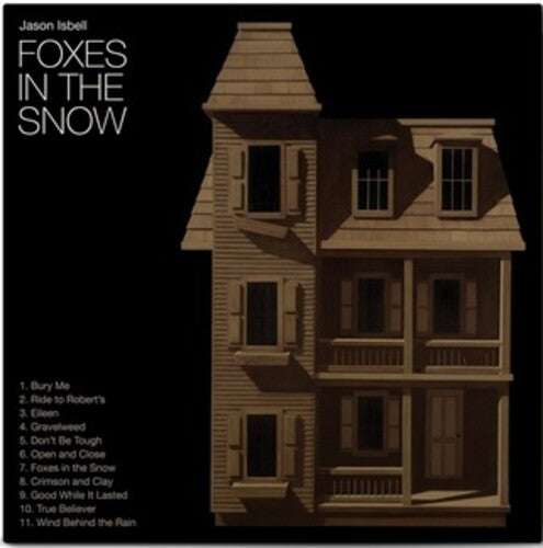 Jason Isbell - Foxes In The Snow ((Vinyl))