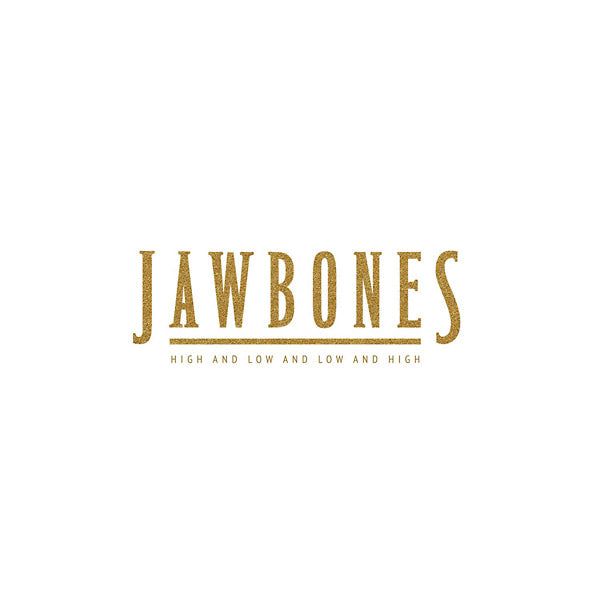 JAWBONES - High And Low And Low And High ((Vinyl))