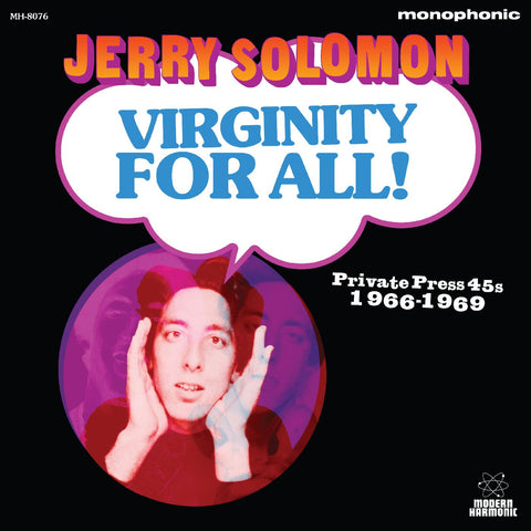 Jerry Solomon - Virginity For All! Private Press 45s 1966-1969 ((Vinyl))