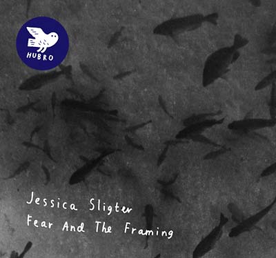 JESSICA SLIGTER - Fear and the Framing ((CD))