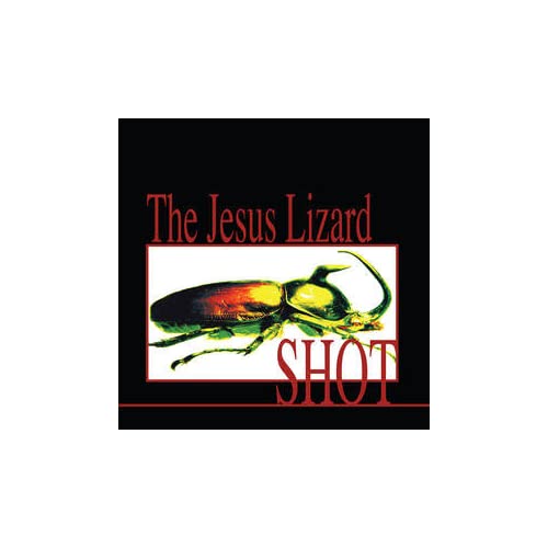 Jesus Lizard - Shot (Limited Fire Orange With Black Streaks Vinyl Edition) (RSD11.25.22) ((Vinyl))