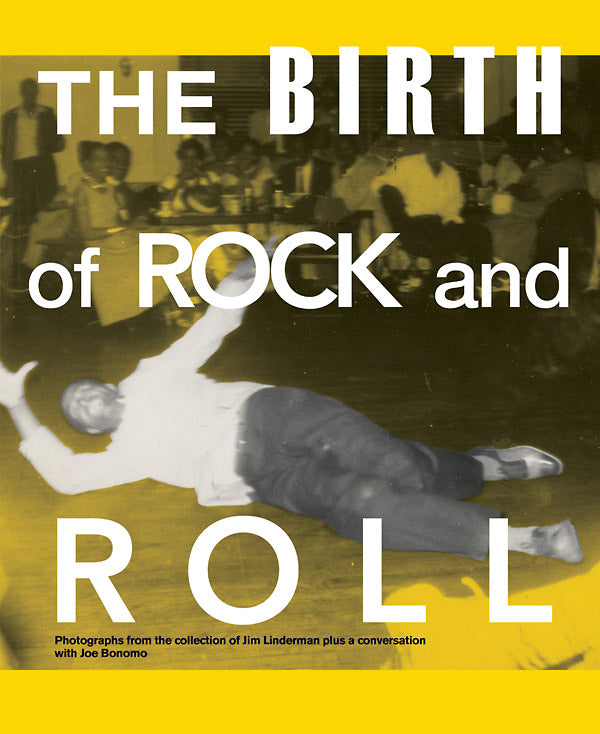 JIM LINDERMAN - The Birth of Rock and Roll ((Book))