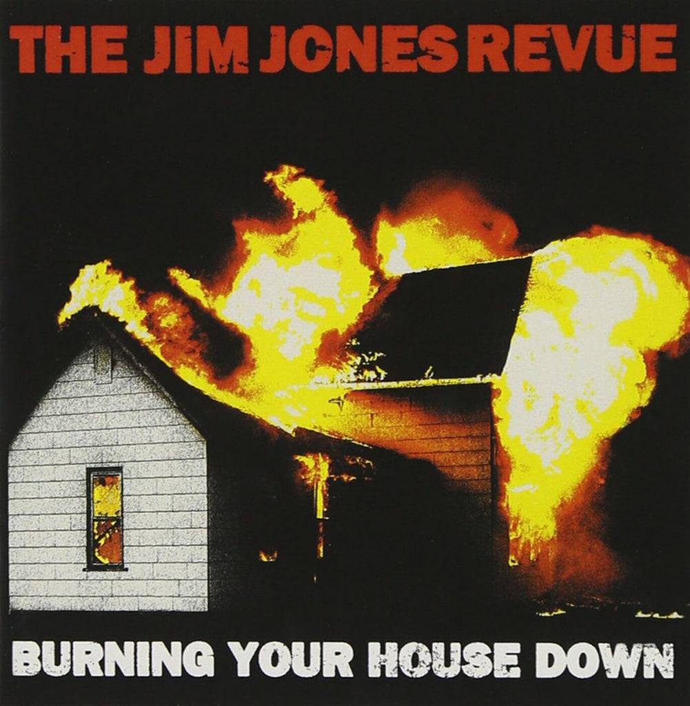 Jim Revue Jones - Burning Your House Down ((CD))