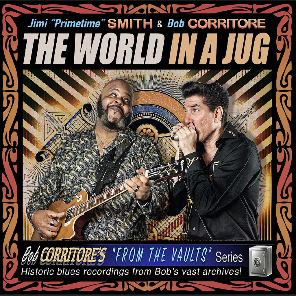 Jimi "Primetime" & Bob Corritore Smith - The World In A Jug ((CD))