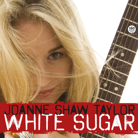 Joanne Shaw Taylor - White Sugar (180 Gram Vinyl) ((Vinyl))