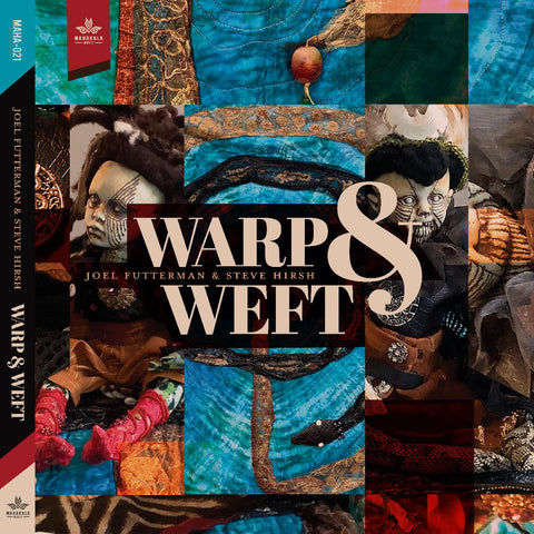 Joel and Steve Hirsh Futterman - Warp & Weft ((CD))