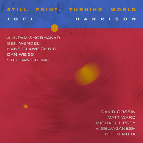 Joel Harrison - Still Point: Turning World ((Vinyl))