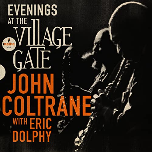 John Coltrane - Evenings At The Village Gate: John Coltrane With Eric Dolphy ((CD))