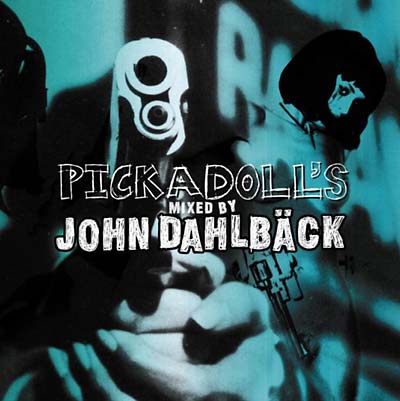 JOHN DAHLBÄCK - Pickadoll's ((CD))