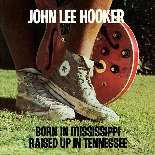 John Lee Hooker - Born In Mississippi, Raised Up In Tennessee [LP] ((Vinyl))