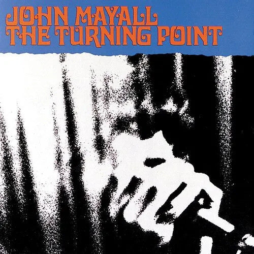 John Mayall - The Turning Point (180 Gram Vinyl, Colored Vinyl, Blue, Limited Edition, Audiophile) ((Vinyl))