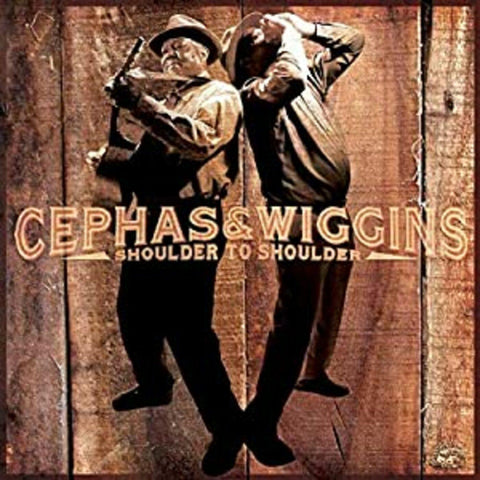 John / Phil Wiggins Cephas - Shoulder To Shoulder ((CD))