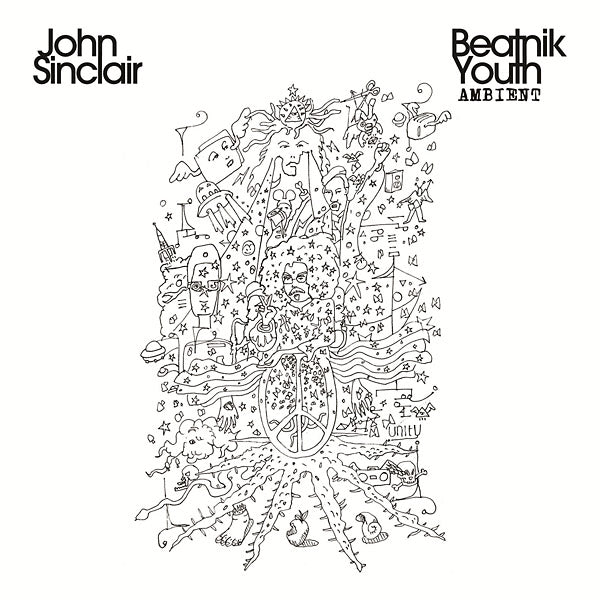 JOHN SINCLAIR - Beatnik Youth Ambient ((Vinyl))