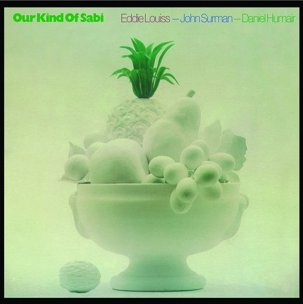 JOHN SURMAN, EDDIE LOUISS, DANIEL HUMAIR - Our Kind Of Sabi ((Vinyl))