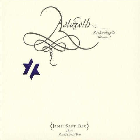 John Zorn - Astaroth: The Book of Angels Volume 1 - Jamie Saft Trio Plays Masada Bopok II ((CD))