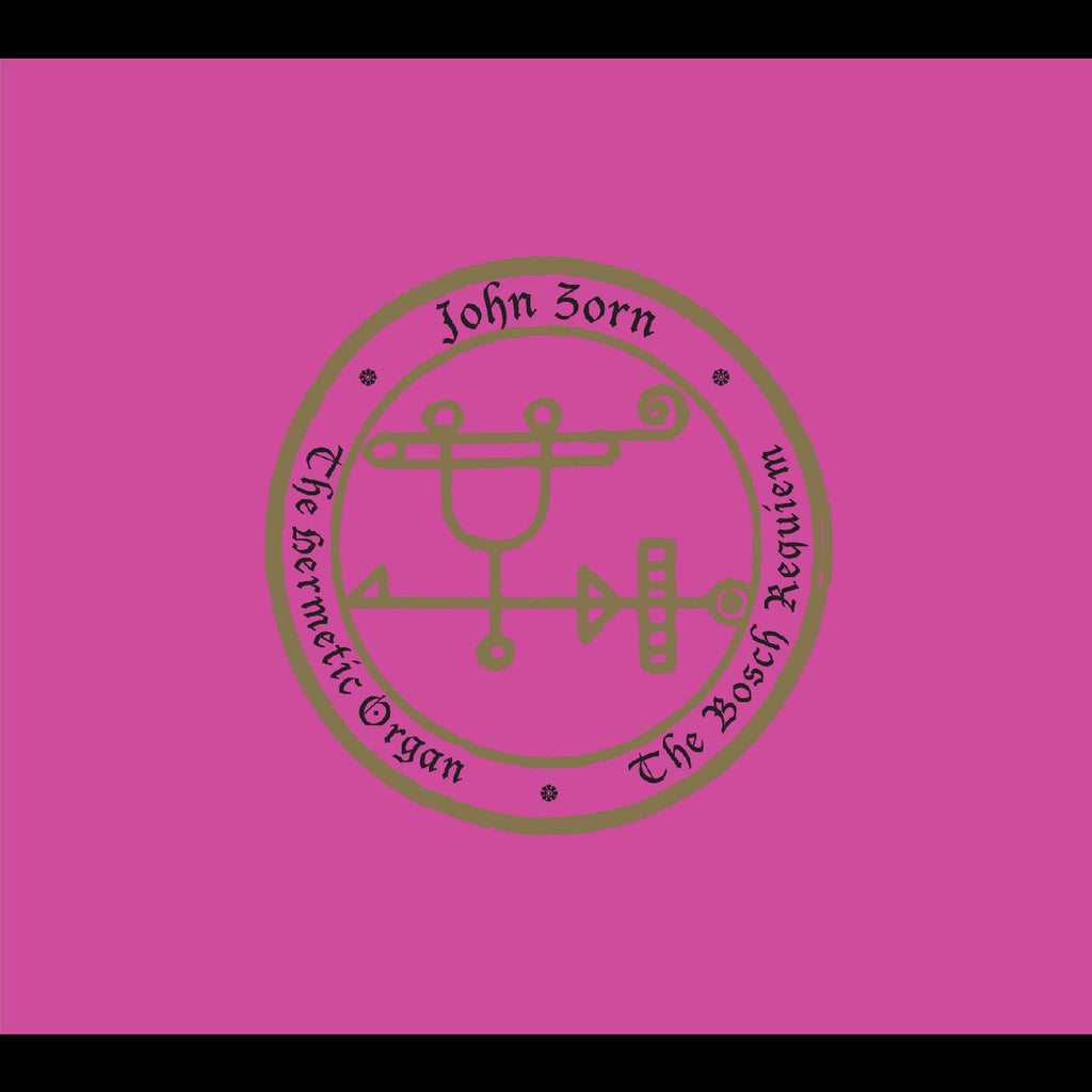 John Zorn - The Hermetic Organ Volume 12 - The Bosch Requiem ((CD))