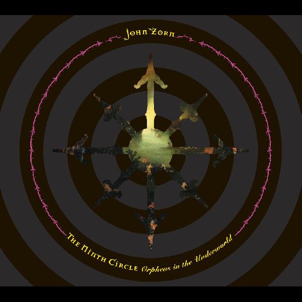 John Zorn - The Ninth Circle ((CD))