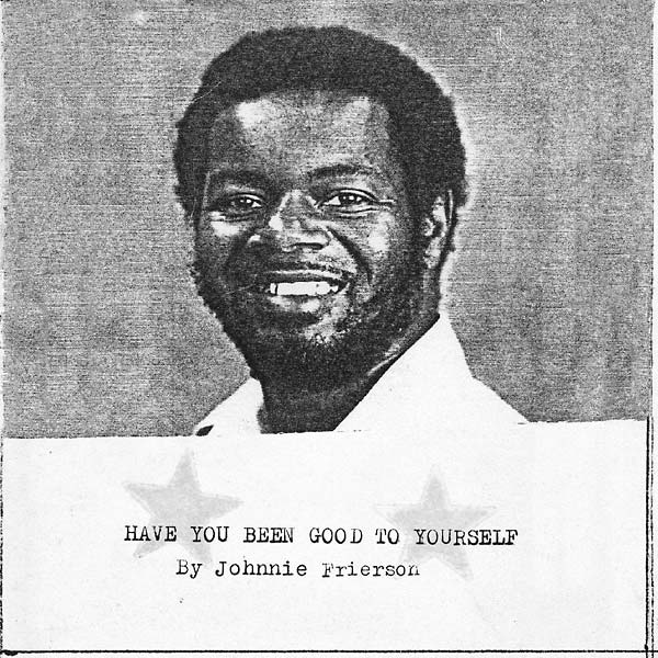 Johnnie Frierson - Have You Been Good To Yourself ((CD))