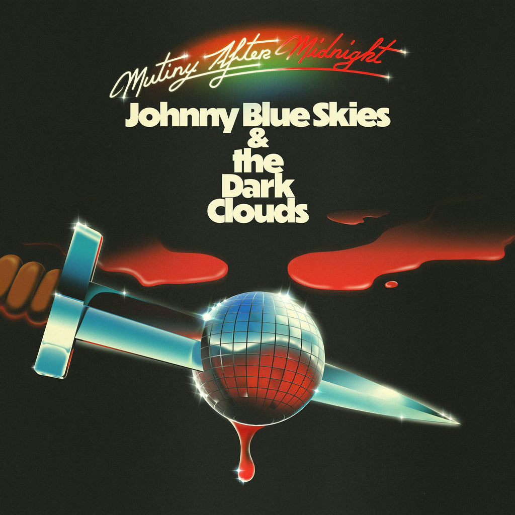 Johnny Blue Skies & The Dark Clouds - Mutiny After Midnight ((CD))