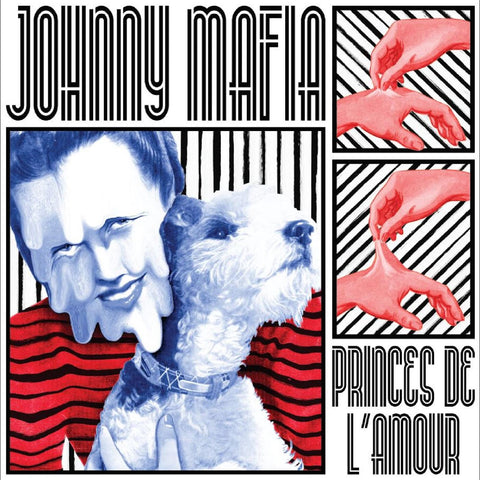 Johnny Mafia - Princes De L'Amour ((Vinyl))