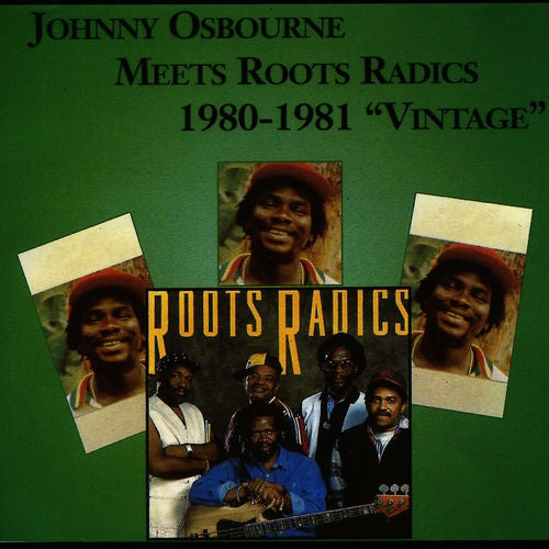 JOHNNY OSBOURNE - Meets Roots Radics 1980-1981 "Vintage" ((Vinyl))