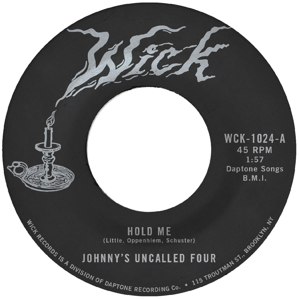 Johnny's Uncalled Four - Hold Me B/W Windy And Warm ((Vinyl))