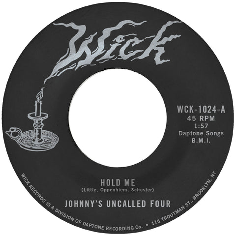 Johnny's Uncalled Four - Hold Me B/W Windy And Warm ((Vinyl))