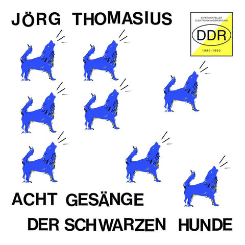 JORG THOMASIUS - Acht Gesange der schwarzen Hunde (Experimenteller Elektronik-Underground DDR 1980-1990) ((CD))